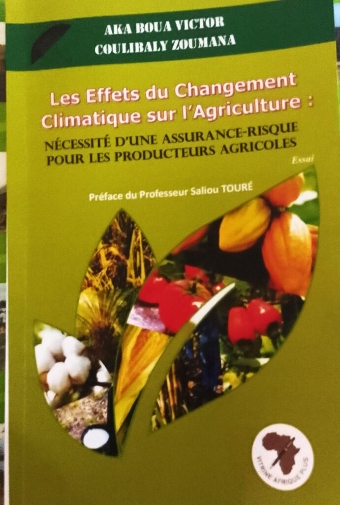 Effets du changement climatique sur l’agriculture : Victor Aka Boua plaide pour une assurance-risque au profit des producteurs ivoiriens